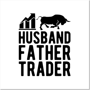 Husband Father Trader Posters and Art